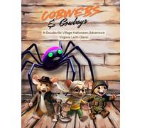 Cobwebs & Cowboys: A Goudaville Village Halloween Adventure