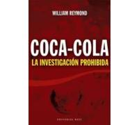 Coca-cola: La Investigacion Prohiibida