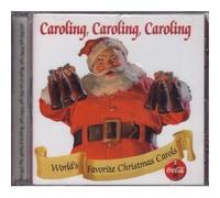 Coca-cola Presents... Caroling, Caroling, Caroling - Collector's Edition Volume 2 by N/A (1999-01-01)