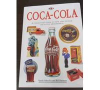 Coca-Cola: The Collector's Guide to New and Vintage Coca-Cola Memorabilia