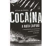 Cocaína. A Rota Caipira (Em Portuguese do Brasil)