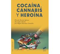 Cocaína, Cannabis y Heroína: 25 (Psicología)