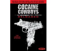 Cocaine Cowboys: Reloaded [DVD]
