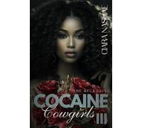 Cocaine Cowgirls III: The Reckoning