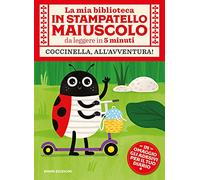 Coccinella, all'avventura! Con adesivi. Stampatello maiuscolo. Ediz. illustrata (La mia biblioteca in stampatello maiuscolo)