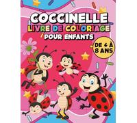 Coccinelle Livre De Coloriage Pour Enfants: Pages de Coloriage Créatives avec d’Adorables Personnages d’Insectes à Pois et de Jardin Idéales Pour des Moments de Qualité et un Cadeau Pour les Enfants