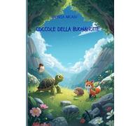 Coccole Della Buonanotte- 4 Fiabe Illustrate bambini 3-7 anni. Fiabe Da Collezione. Fiabe Della Buonanotte: Storie dolci e illustrate sulla ... Dei Sogni (per bambini da 3 a 7anni))