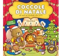 Coccole di Natale. Disegnini felicini. Un albo da colorare per tutti. Ediz. a colori (Varia illustrata)