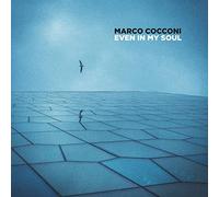 Cocconi Marco - Even in My Soul (Digipack)
