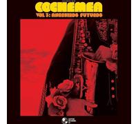 COCHEMEA - VOL 3 ANCESTROS FUTUROS -LP [Vinilo]