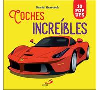 Coches increíbles: 10 pop ups (Aprender, jugar y descubrir)
