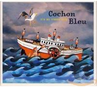 Cochon Blue - It's All Coming Good