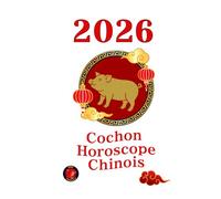 Cochon Horoscope Chinois 2026
