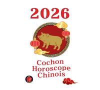Cochon Horoscope Chinois 2026