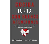 Cocida con Buenas Intenciones: Encontrando Esperanza En Los Pedazos Rotos (Pieces of Me)