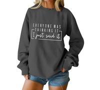 Cocila Sudaderas Tallas Grandes Mujer Sudadera De Manga Larga con Estampado para Mujer, Divertido Y Sarcástico Suéter : Todos Lo Estaban Pensando, Yo Solo Dije. (Gris Oscuro, M) Cortas