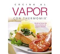 Cocina al vapor con Thermomix (El rincon del paladar)