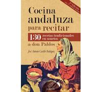 Cocina andaluza para recitar (5ª ed. ampliada) | José Antonio Castillo Rodríguez