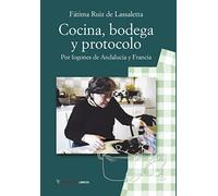 Cocina, bodega y protocolo: Por fogones de Andalucía y Francia: 1