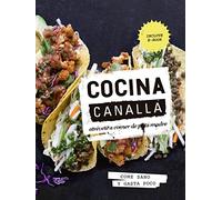 Cocina canalla: Atrévete a comer de puta madre (ILUSTRADOS)