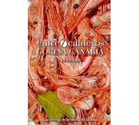 Cocina canaria entre7calderos: Recetas