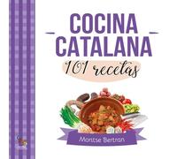 COCINA CATALANA. 101 RECETAS (CULTURA LOCAL)