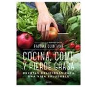 Cocina Come Y Pierde Grasa: Recetas Deliciosas Para Una Vida Saludable