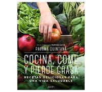 Cocina, come y pierde grasa – Recetas deliciosas para una vida saludable (Salud y Bienestar)