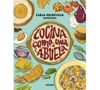 Cocina Como una Abuela / Grandma-Style Cooking