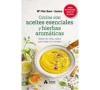 Cocina Con Aceites Esenciales Y Hierbas Aromaticas. Gotas De Vida Y Sa