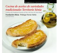 Cocina de aceites de variedades tradicionales Territorio Sénia | Fundación Alicia