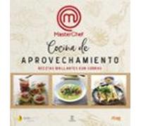 Cocina De Aprovechamiento - Masterchef