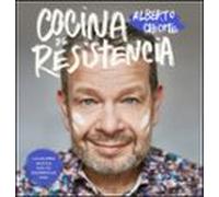 Cocina De Resistencia: Las Mejores Recetas Para No Desperdiciar Nada