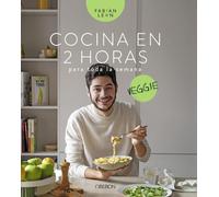 Cocina en 2 horas para toda la semana. Veggie: El libro con el que dejarás de preguntarte: ¿qué cocino hoy? (Libros singulares)