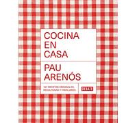 Cocina en casa: 101 recetas originales, resultonas y familiares