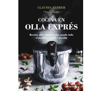 Cocina en olla exprés. Edición tapa blanda