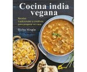 cocina india vegana: recetas tradicionales y creativas para preparar e