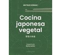 Cocina japonesa vegetal (LAROUSSE - Libros Ilustrados/ Prácticos - Gastronomía)