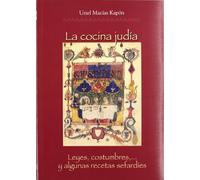 COCINA JUDIA. LEYES, COSTUMBRES Y ALGUNAS RECETAS SEFARDIES (ALFONSO MARTINEZ)