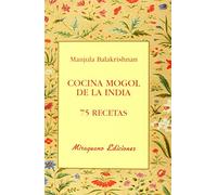 Cocina mogol de la India. 75 recetas (Sugerencias)