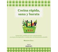 Cocina rápida, sana y barata: Cocina fácil y sencilla para poco experimentados con trucos de preparación y consejos para una alimentación saludable (Sabores Varia)