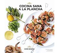 Cocina sana a la plancha (Come bonito)