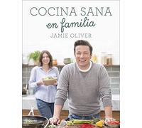 Cocina sana en familia (Cocina de autor)