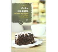 Cocina Sin Gluten: 100 recetas para celíacos y para no celíacos: 6 (El Puchero)