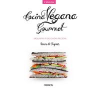 Cocina vegana gourmet (Libros singulares)