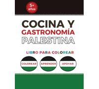 Cocina y Gastronomía Palestina: libro para colorear - colorear - aprender - apoyar (Palestinian Coloring Books)