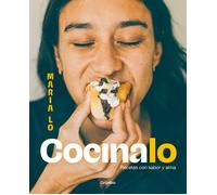 Cocínalo. Recetas con sabor y alma: Recetas Con Sabor Y Alma / Recipes With Lots of Flavor and Soul (Cocina casera)