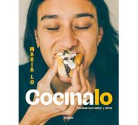 Cocínalo. Recetas con sabor y alma: Recetas Con Sabor Y Alma / Recipes With Lots of Flavor and Soul (Cocina casera)