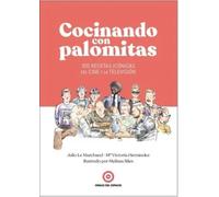 Cocinando con palomitas | Julio Le Marchand, María Victoria Hernández, Melissa Siles