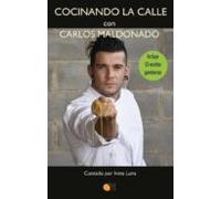 Cocinando La Calle Con Carlos Maldonado